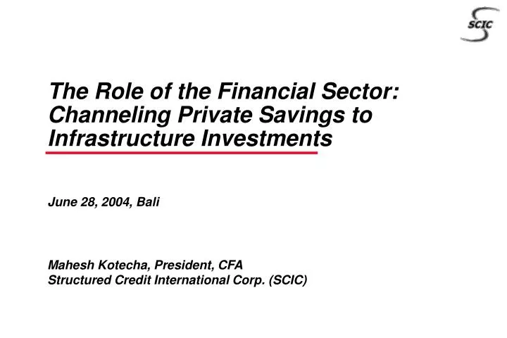 the role of the financial sector channeling private savings to infrastructure investments