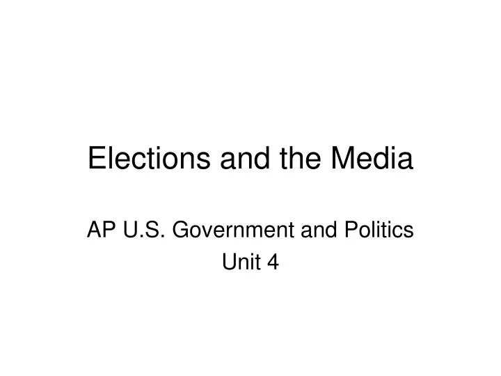 elections and the media