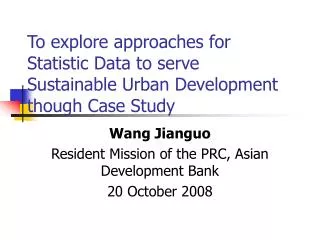 To explore approaches for Statistic Data to serve Sustainable Urban Development though Case Study