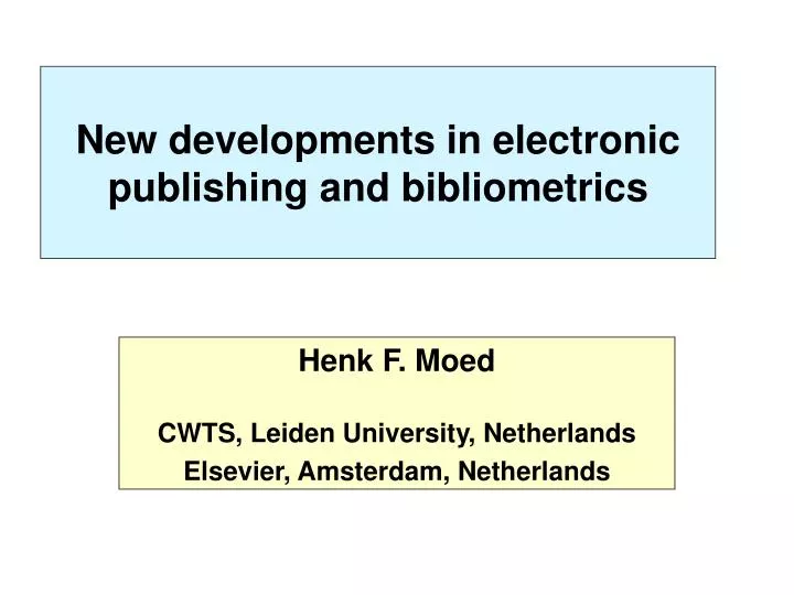 new developments in electronic publishing and bibliometrics
