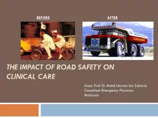 The Impact of Road Safety on Clinical Care