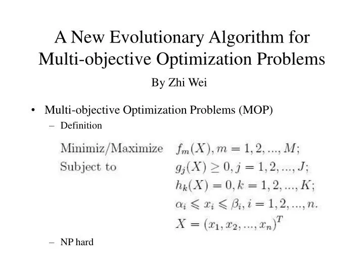 a new evolutionary algorithm for multi objective optimization problems