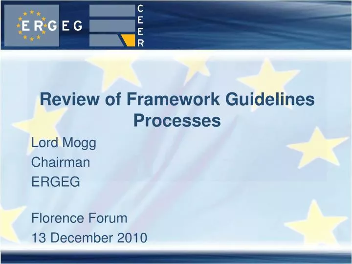 review of framework guidelines processes