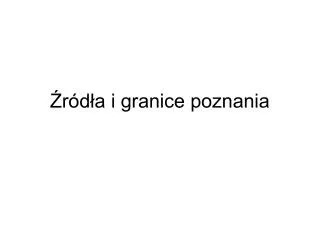 r d a i granice poznania