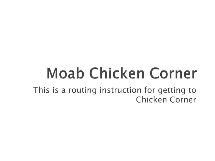 moab chicken corner