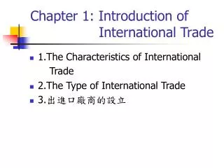 Chapter 1: Introduction of International Trade