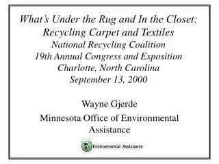 Wayne Gjerde Minnesota Office of Environmental Assistance