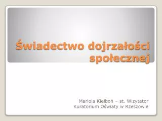 wiadectwo dojrza o ci spo ecznej