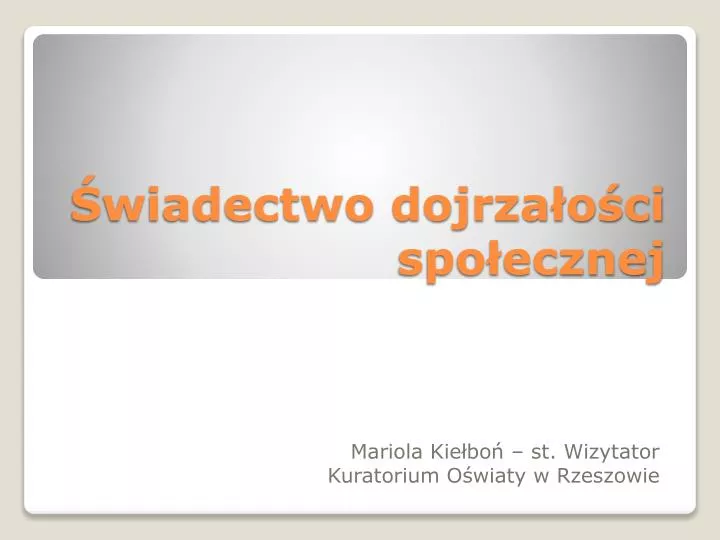 wiadectwo dojrza o ci spo ecznej