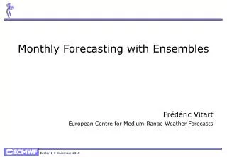 Monthly Forecasting with Ensembles