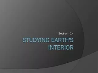 Studying Earth's interior