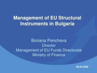 Management of EU Structural Instruments in Bulgaria
