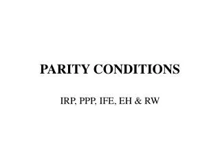 PARITY CONDITIONS