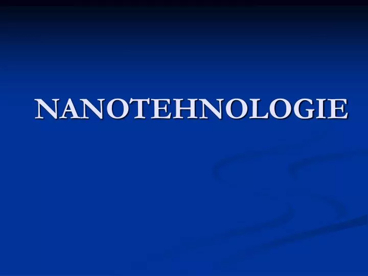 nanotehnologie