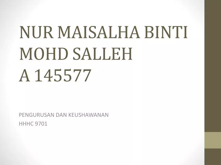 nur maisalha binti mohd salleh a 145577