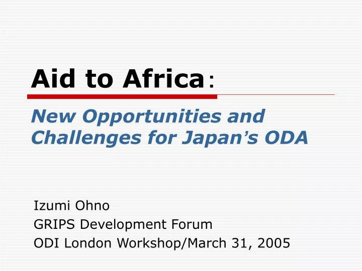 aid to africa new opportunities and challenges for japan s oda