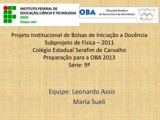 equipe leonardo assis maria sueli