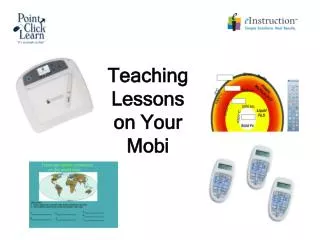 Teaching Lessons on Your Mobi