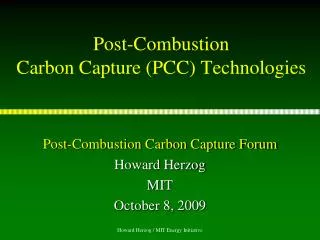 Post-Combustion Carbon Capture (PCC) Technologies