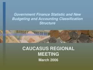 Government Finance Statistic and New Budgeting and Accounting Classification Structure