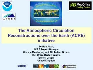 The Atmospheric Circulation Reconstructions over the Earth (ACRE) initiative