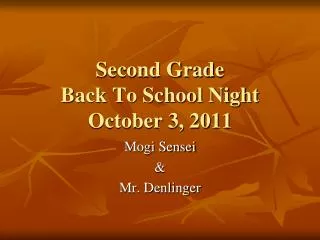 Second Grade Back To School Night October 3, 2011