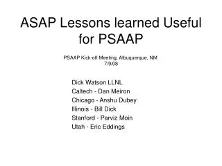 ASAP Lessons learned Useful for PSAAP