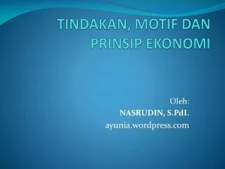 tindakan motif dan prinsip ekonomi