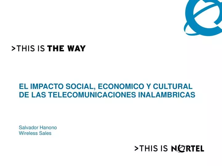 el impacto social economico y cultural de las telecomunicaciones inalambricas