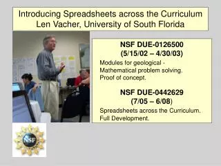 Introducing Spreadsheets across the Curriculum Len Vacher, University of South Florida