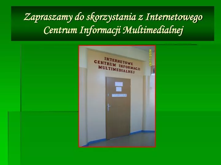 zapraszamy do skorzystania z internetowego centrum informacji multimedialnej