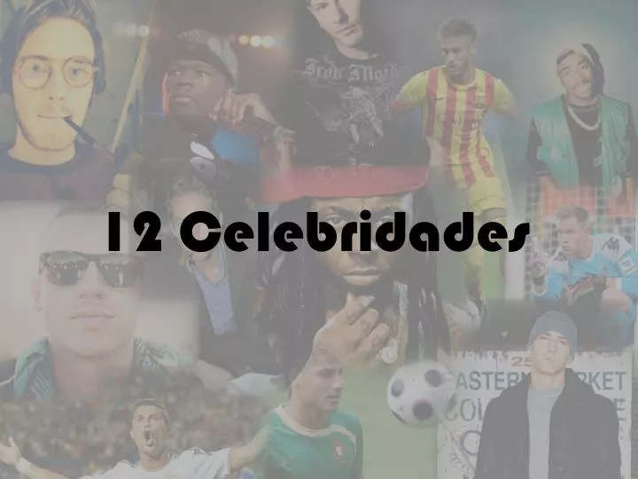 12 celebridades