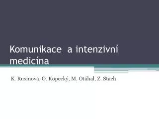 komunikace a intenzivn medic na