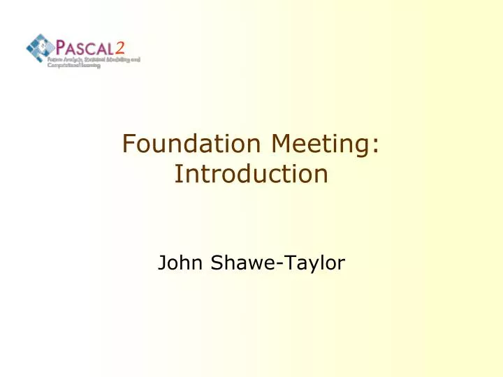 foundation meeting introduction