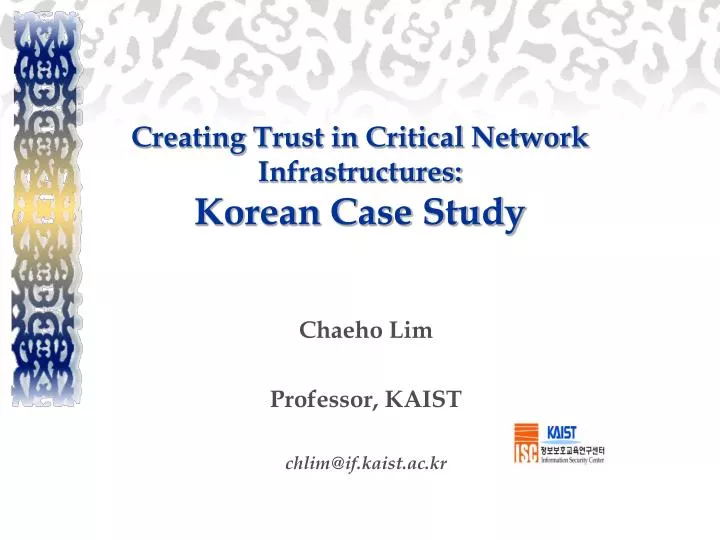 creating trust in critical network infrastructures korean case study