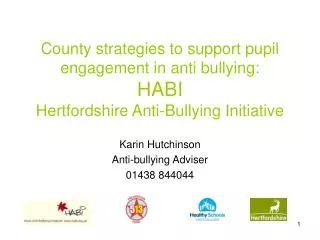 Karin Hutchinson Anti-bullying Adviser 01438 844044