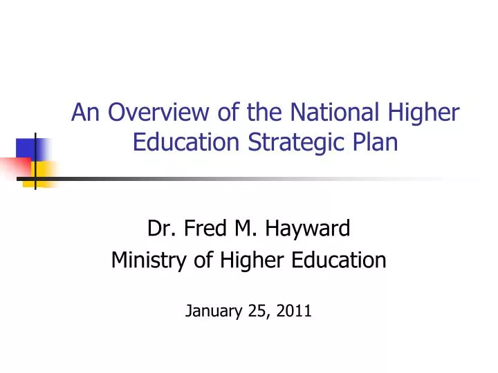 an overview of the national higher education strategic plan