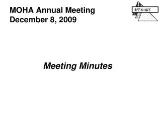 MOHA Annual Meeting December 8, 2009
