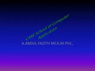 CARE School of Computer Application