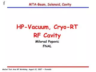 MTA-Beam, Solenoid, Cavity