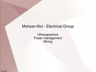 Mohsan Alvi - Electrical Group Ultracapacitors Power management Wiring