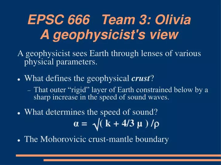 epsc 666 team 3 olivia a geophysicist s view