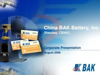 China BAK Battery, Inc. ( Nasdaq : CBAK)