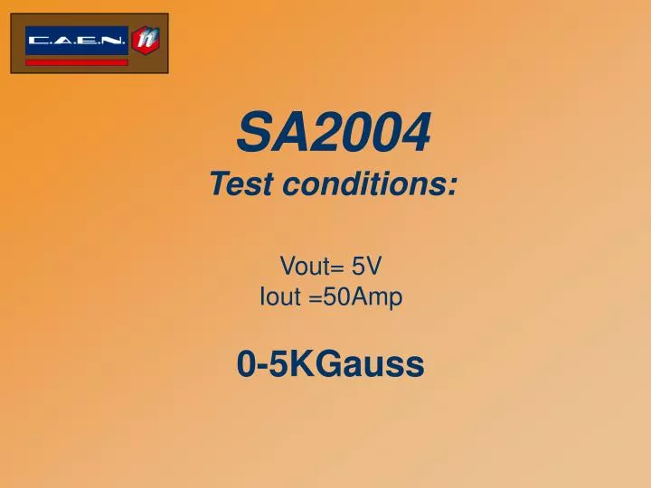 sa2004 test conditions vout 5v iout 50amp 0 5kgauss