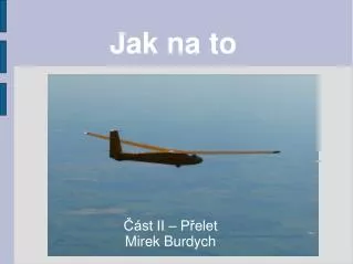 jak na to