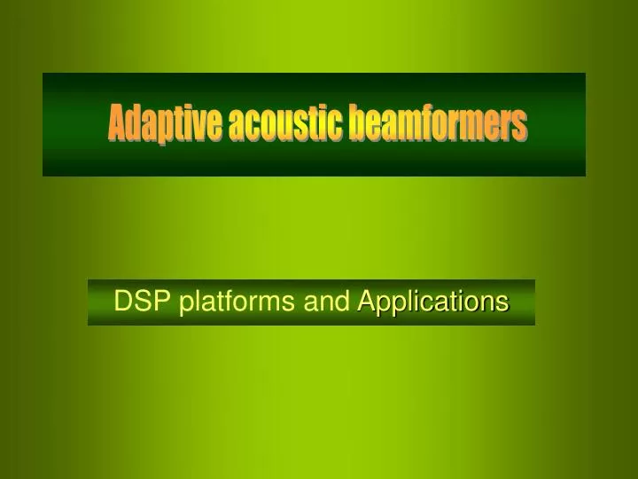 dsp platforms and applications