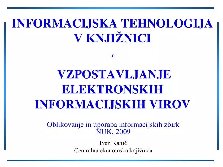 informacijska tehnologija v knji nici in vzpostavljanje elektronskih informacijskih virov