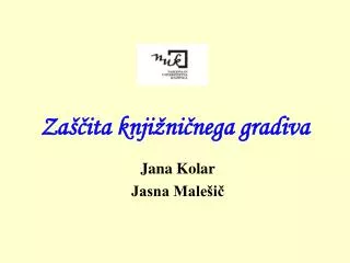 za ita knji ni nega gradiva
