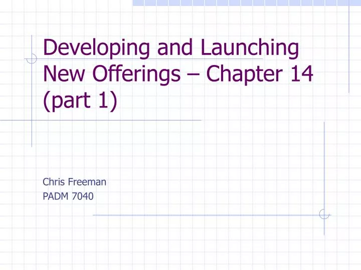 developing and launching new offerings chapter 14 part 1