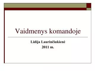 vaidmenys komandoje